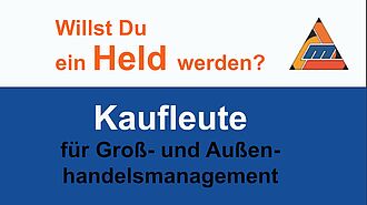Ausbildung Kaufleute Gross- und Aussenhandelsmanagement